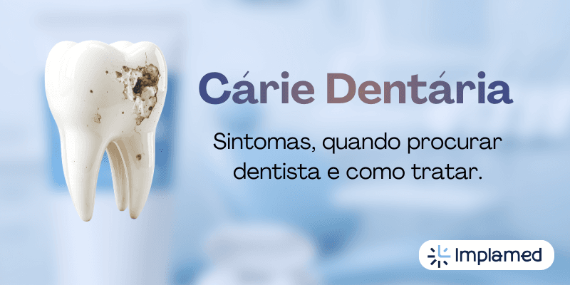 Cárie Dentária? Restaure a Saúde e a Beleza do Seu Sorriso